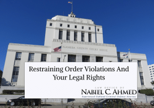 Restraining Order Violations and Your Legal Rights